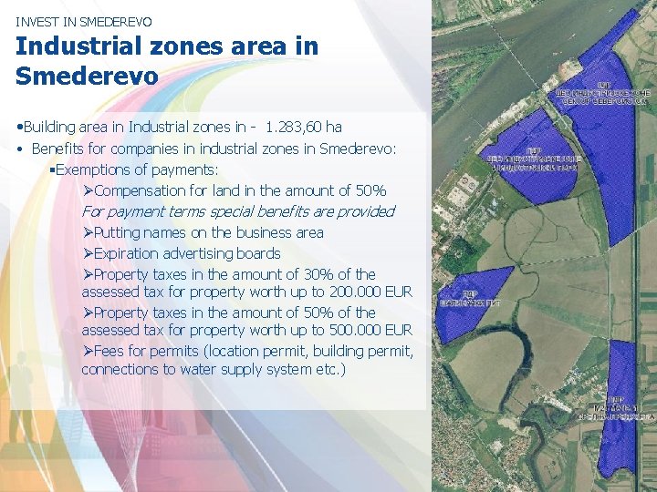 INVEST IN SMEDEREVO Industrial zones area in Smederevo • Building area in Industrial zones