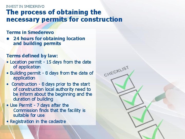 INVEST IN SMEDEREVO The process of obtaining the necessary permits for construction Terms in