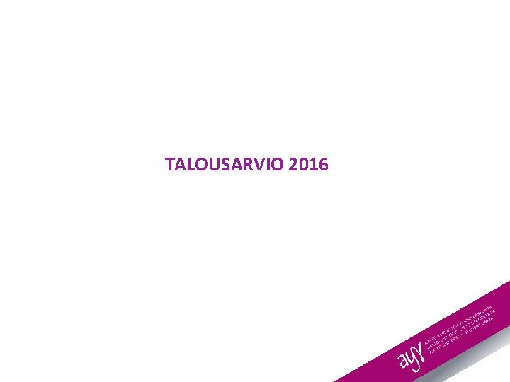 TALOUSARVIO 2016 