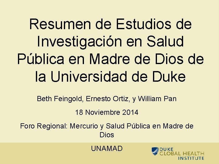 Resumen de Estudios de Investigación en Salud Pública en Madre de Dios de la