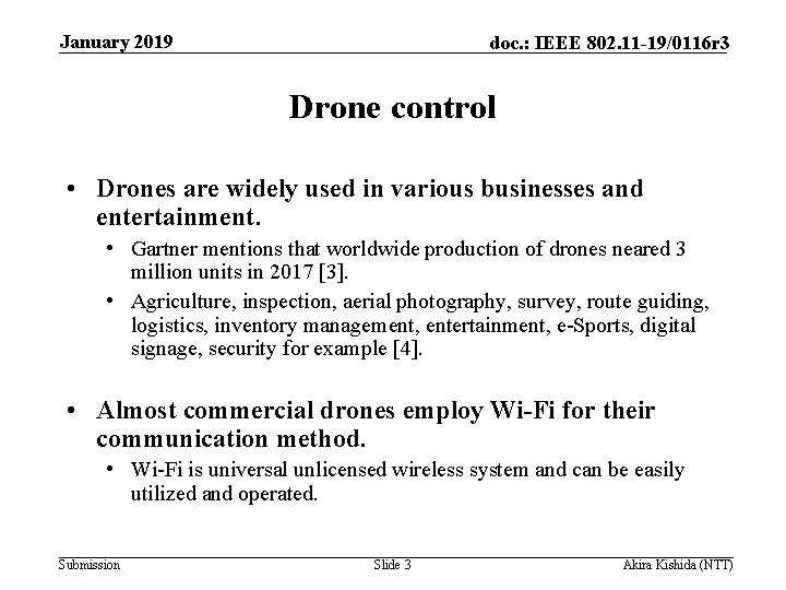 January 2019 doc. : IEEE 802. 11 -19/0116 r 3 Drone control • Drones