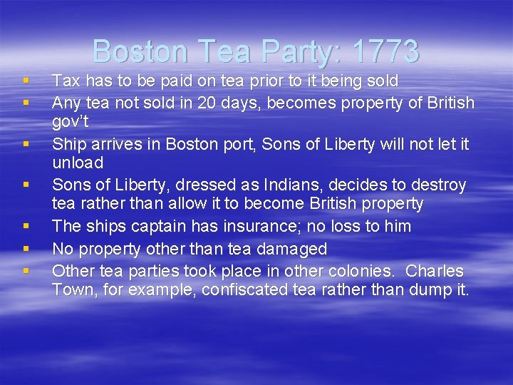 Boston Tea Party: 1773 § § § § Tax has to be paid on Boston Tea Party: 1773 § § § § Tax has to be paid on