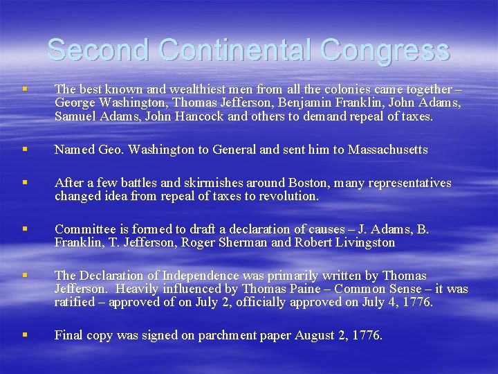 Second Continental Congress § The best known and wealthiest men from all the colonies Second Continental Congress § The best known and wealthiest men from all the colonies