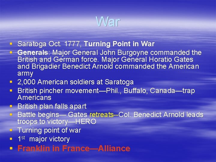 War § Saratoga Oct. 1777, Turning Point in War § Generals: Major General John War § Saratoga Oct. 1777, Turning Point in War § Generals: Major General John