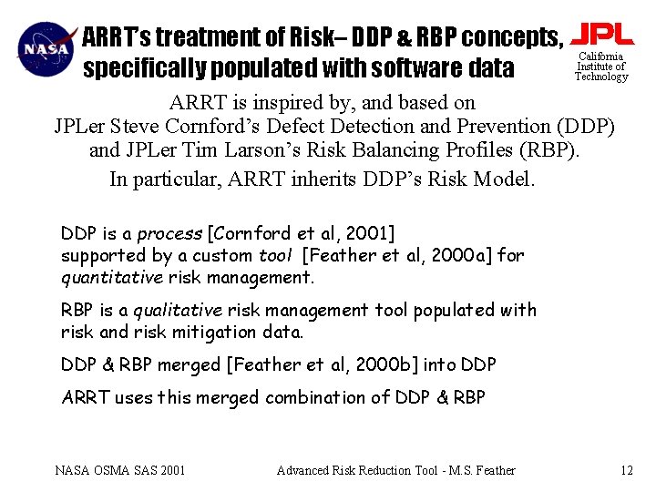 ARRT’s treatment of Risk– DDP & RBP concepts, specifically populated with software data California