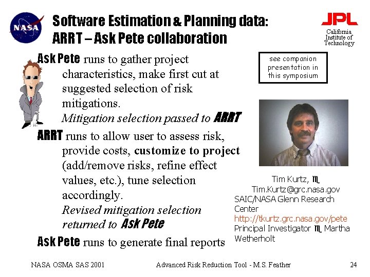 Software Estimation & Planning data: ARRT – Ask Pete collaboration California Institute of Technology