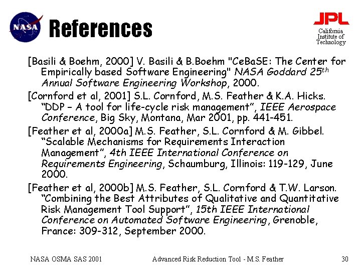 References California Institute of Technology [Basili & Boehm, 2000] V. Basili & B. Boehm