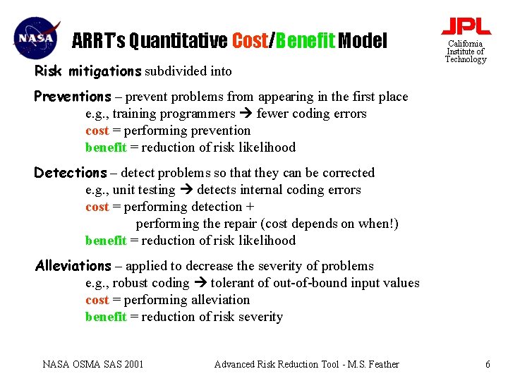 ARRT’s Quantitative Cost/Benefit Model Risk mitigations subdivided into California Institute of Technology Preventions –