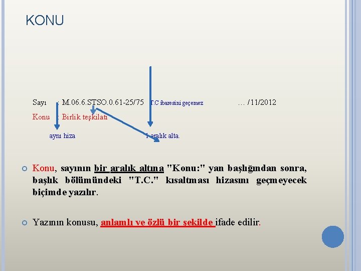 KONU Sayı : M. 06. 6. STSO. 0. 61 -25/75 T. C ibaresini geçemez