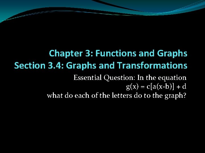 Chapter 3 Functions and Graphs Section 3 4