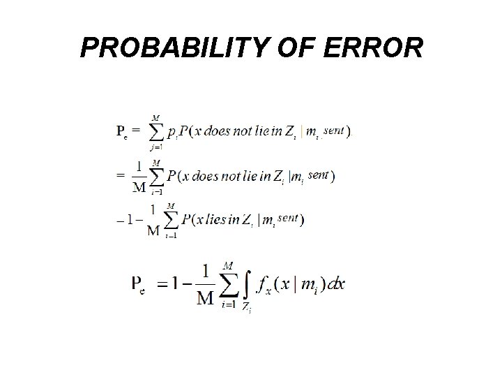 PROBABILITY OF ERROR 