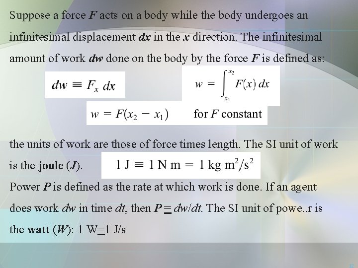 Suppose a force F acts on a body while the body undergoes an infinitesimal