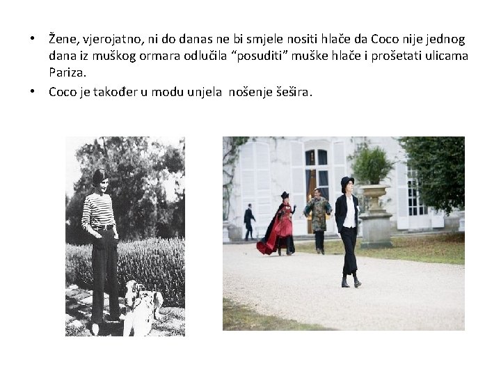  • Žene, vjerojatno, ni do danas ne bi smjele nositi hlače da Coco
