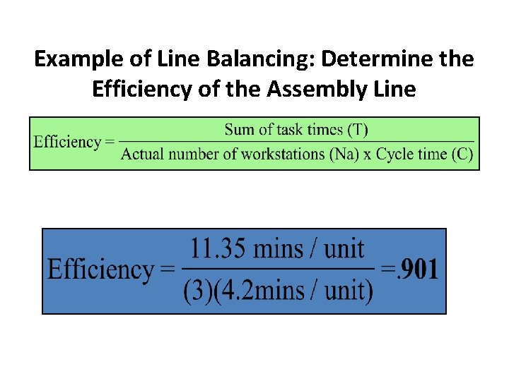 Example of Line Balancing: Determine the Efficiency of the Assembly Line 