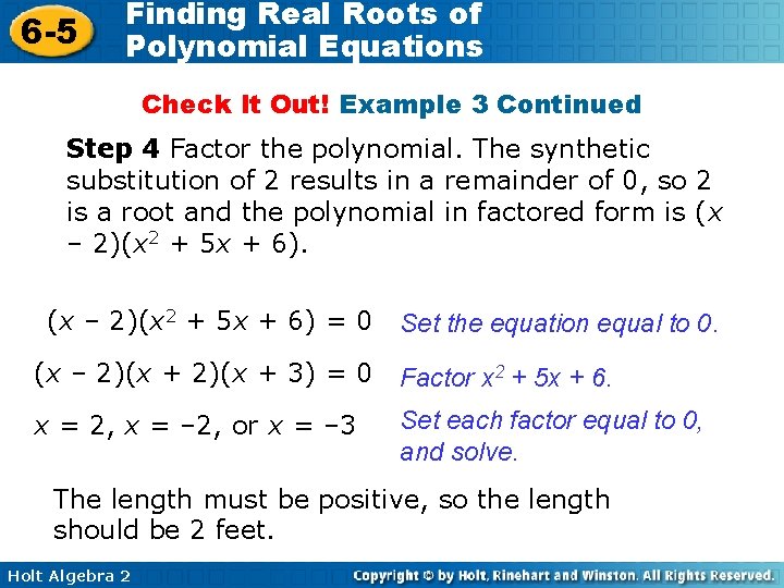 6 -5 Finding Real Roots of Polynomial Equations Check It Out! Example 3 Continued