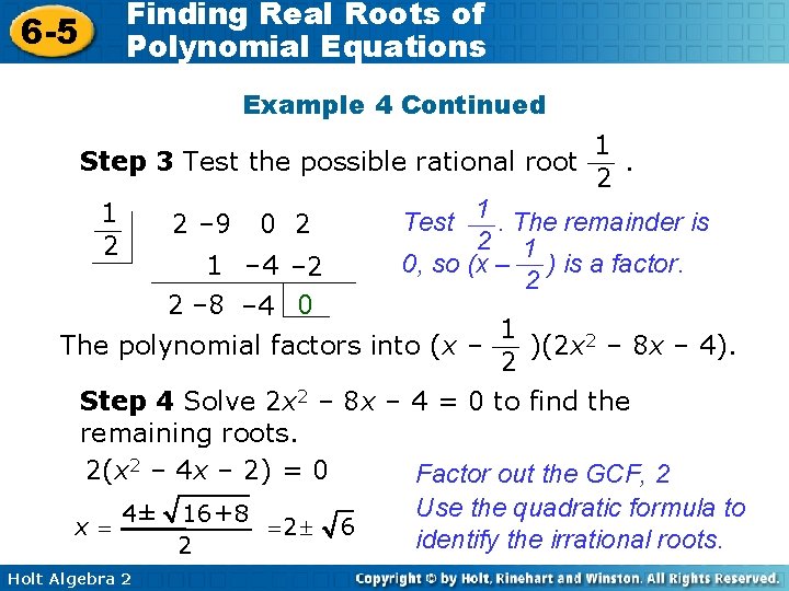 Finding Real Roots of Polynomial Equations 6 -5 Example 4 Continued Step 3 Test