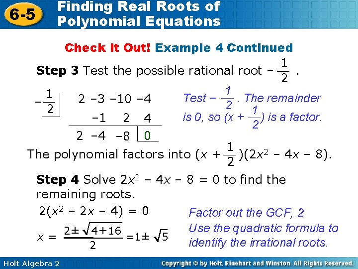 6 -5 Finding Real Roots of Polynomial Equations Check It Out! Example 4 Continued