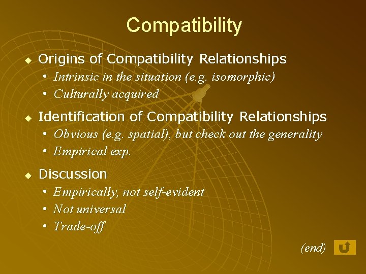 Compatibility u u u Origins of Compatibility Relationships • Intrinsic in the situation (e.