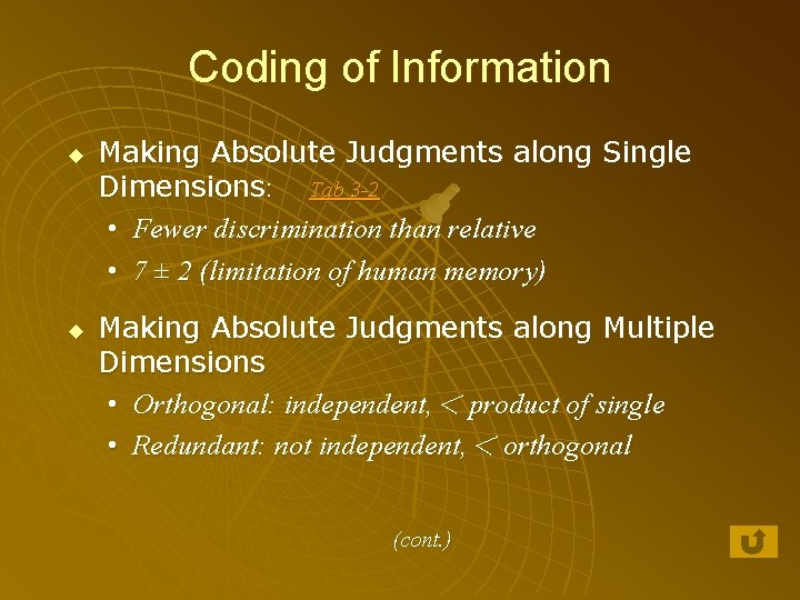 Coding of Information u u Making Absolute Judgments along Single Dimensions: Tab 3 -2