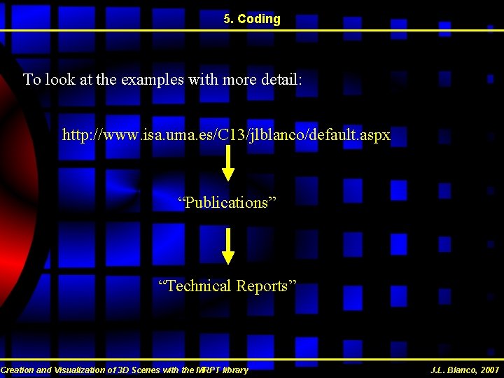 5. Coding To look at the examples with more detail: http: //www. isa. uma. 5. Coding To look at the examples with more detail: http: //www. isa. uma.