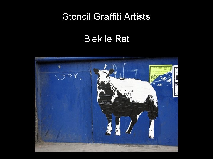 Stencil Graffiti Artists Blek le Rat 