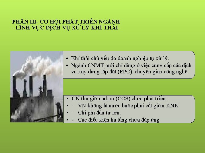 PHẦN III- CƠ HỘI PHÁT TRIỂN NGÀNH - LĨNH VỰC DỊCH VỤ XỬ LÝ