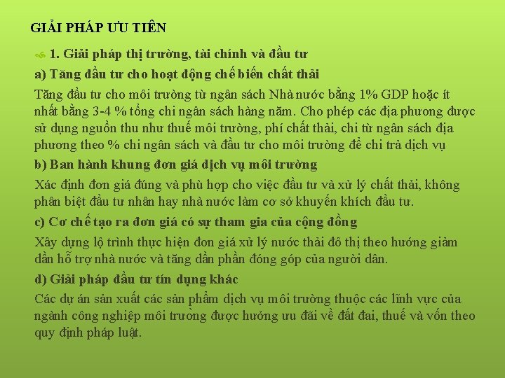 GIẢI PHÁP ƯU TIÊN 1. Giải pháp thị trường, tài chính và đầu tư