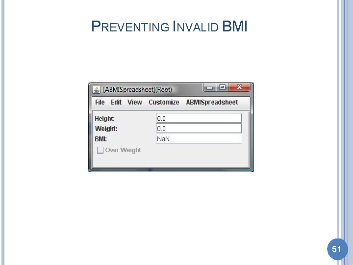 PREVENTING INVALID BMI 51 