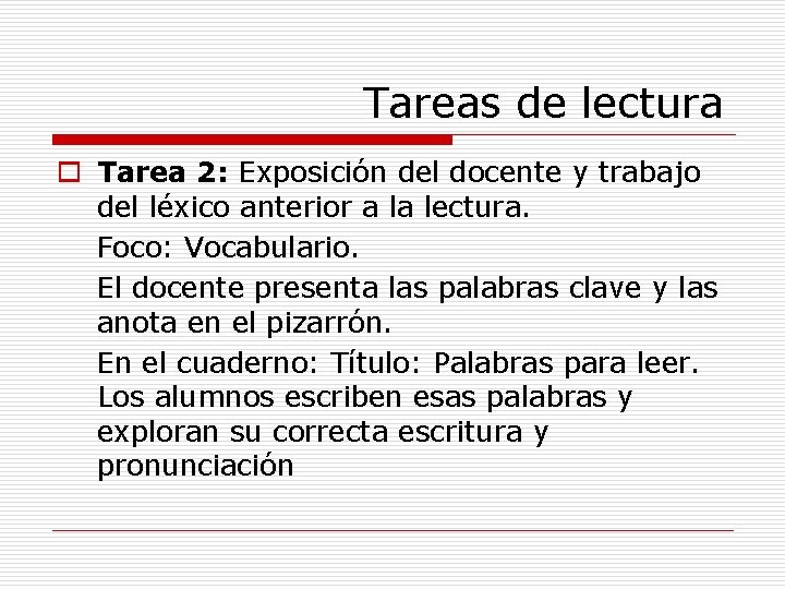 Tareas de lectura o Tarea 2: Exposición del docente y trabajo del léxico anterior