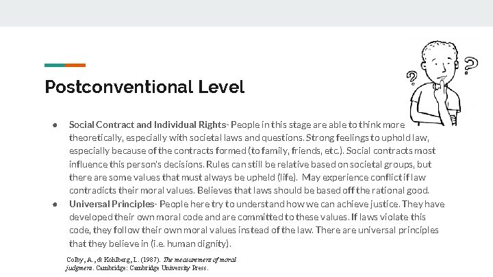 Postconventional Kohlberg His Theory of Moral Development Andrew Darling