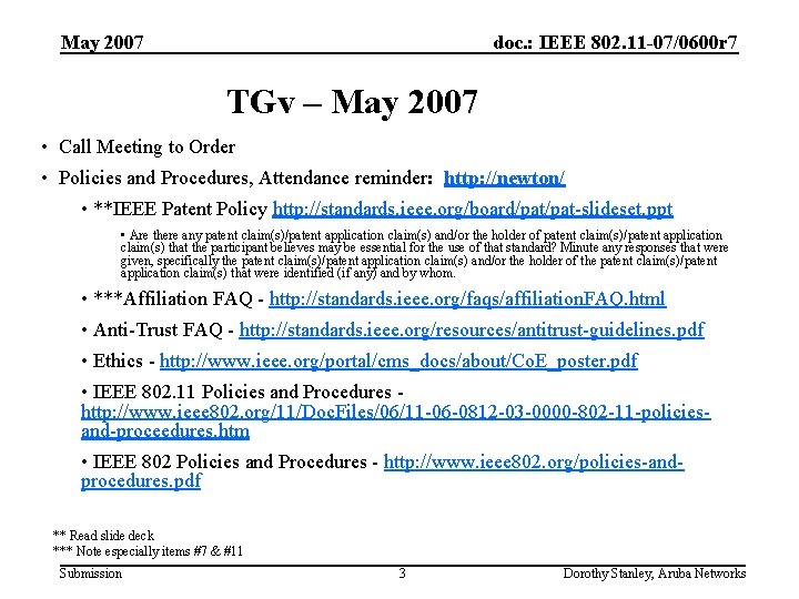 May 2007 doc. : IEEE 802. 11 -07/0600 r 7 TGv – May 2007