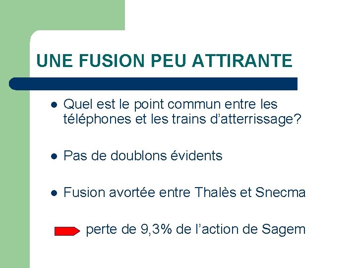 UNE FUSION PEU ATTIRANTE l Quel est le point commun entre les téléphones et