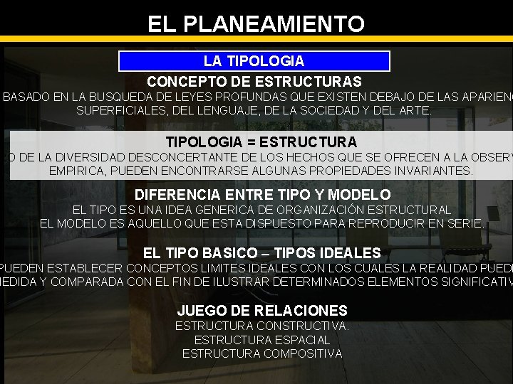 EL PLANEAMIENTO LA TIPOLOGIA CONCEPTO DE ESTRUCTURAS BASADO EN LA BUSQUEDA DE LEYES PROFUNDAS