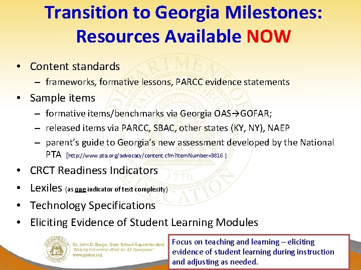 Transition to Georgia Milestones: Resources Available NOW • Content standards – frameworks, formative lessons,