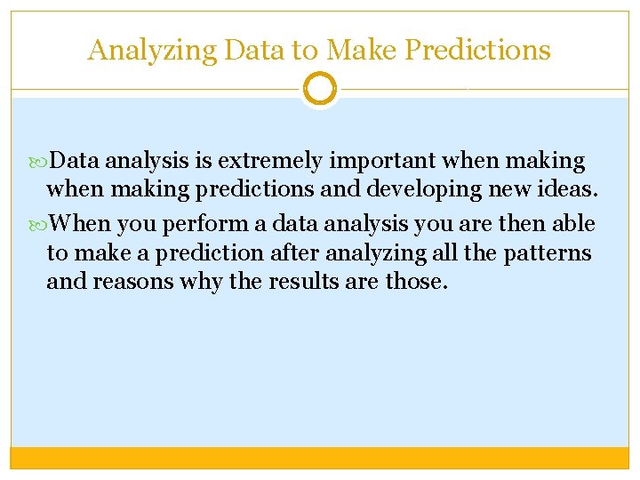 Making Predictions Using Data Examples SC 912 N 1 1 REBECCA L PERIOD