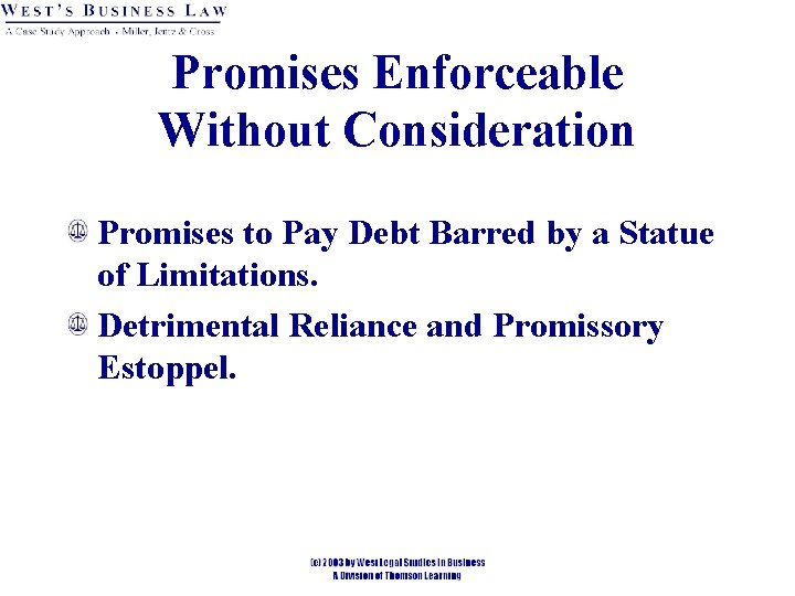 Promises Enforceable Without Consideration Promises to Pay Debt Barred by a Statue of Limitations.
