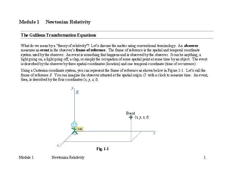 Module 1 Newtonian Relativity The Galilean Transformation Equations What do we mean by a