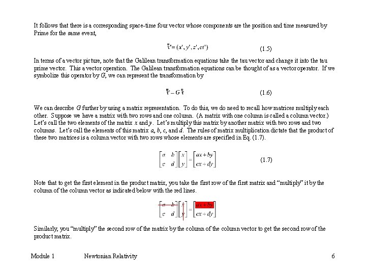 It follows that there is a corresponding space-time four vector whose components are the