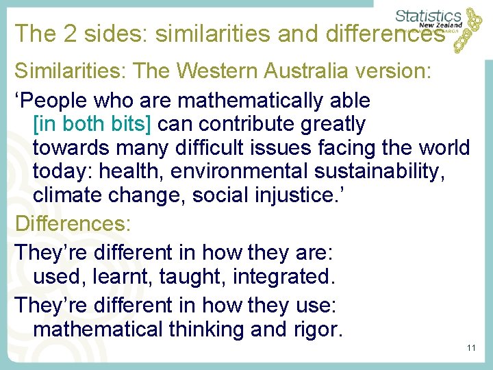 The 2 sides: similarities and differences Similarities: The Western Australia version: ‘People who are The 2 sides: similarities and differences Similarities: The Western Australia version: ‘People who are
