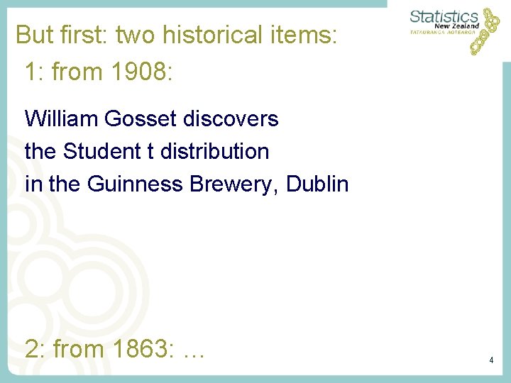 But first: two historical items: 1: from 1908: William Gosset discovers the Student t But first: two historical items: 1: from 1908: William Gosset discovers the Student t