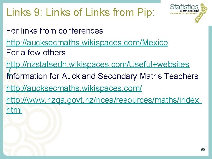 Links 9: Links of Links from Pip: For links from conferences http: //aucksecmaths. wikispaces. Links 9: Links of Links from Pip: For links from conferences http: //aucksecmaths. wikispaces.