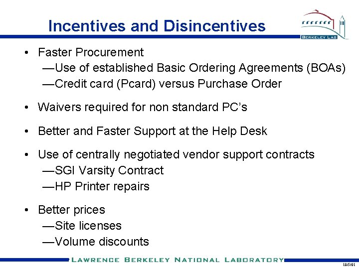 Incentives and Disincentives • Faster Procurement —Use of established Basic Ordering Agreements (BOAs) —Credit Incentives and Disincentives • Faster Procurement —Use of established Basic Ordering Agreements (BOAs) —Credit