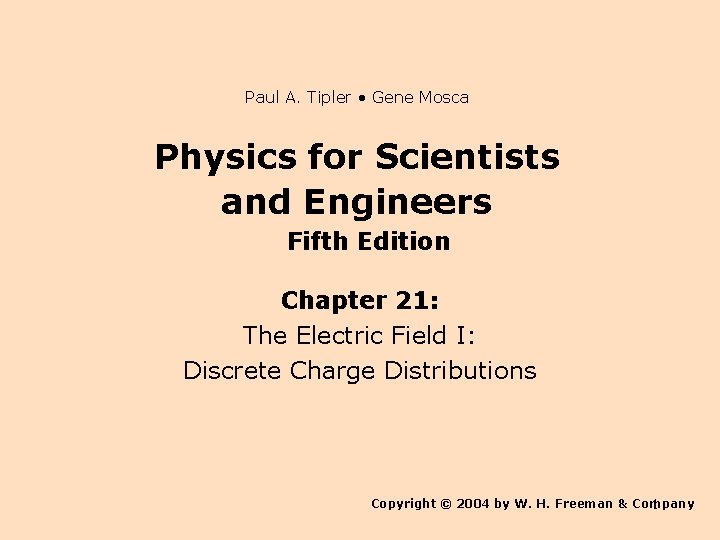 Paul A. Tipler • Gene Mosca Physics for Scientists and Engineers Fifth Edition Chapter