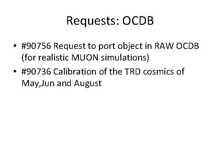 Requests: OCDB • #90756 Request to port object in RAW OCDB (for realistic MUON