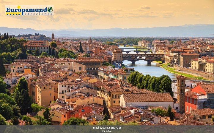 España, Italia, Costa Azul Florence 