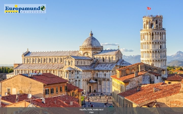 España, Italia, Costa Azul Pisa 