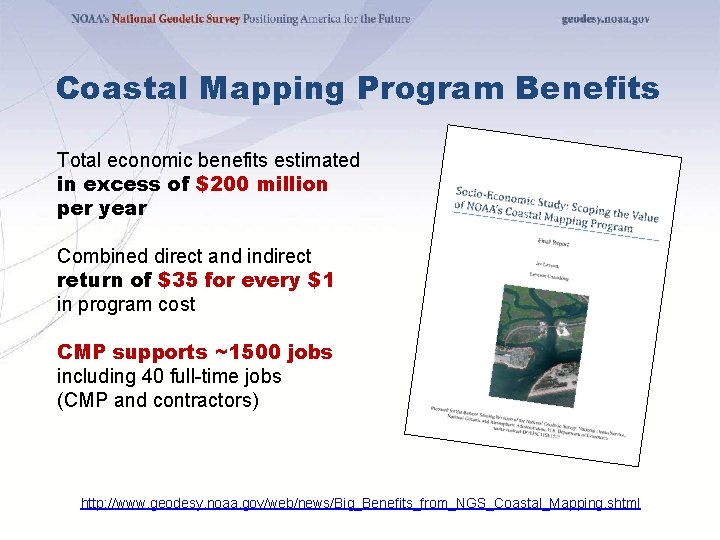 Coastal Mapping Program Benefits Total economic benefits estimated in excess of $200 million per