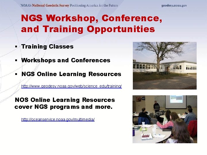 NGS Workshop, Conference, and Training Opportunities § Training Classes § Workshops and Conferences §