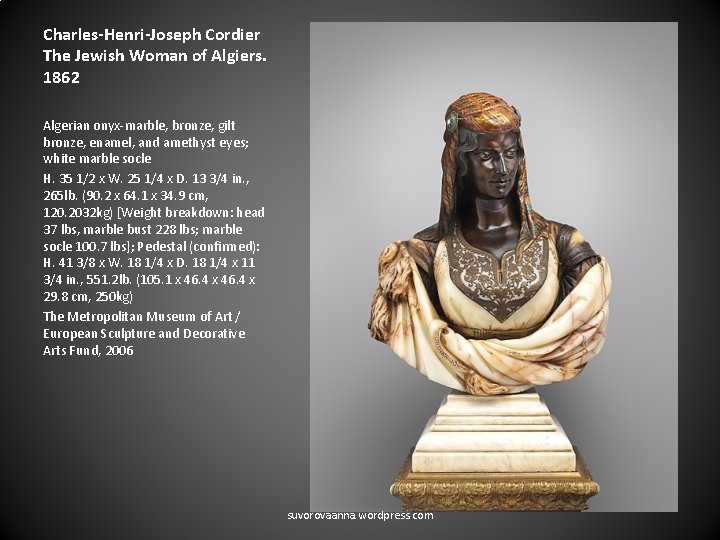 Charles-Henri-Joseph Cordier The Jewish Woman of Algiers. 1862 Algerian onyx-marble, bronze, gilt bronze, enamel,