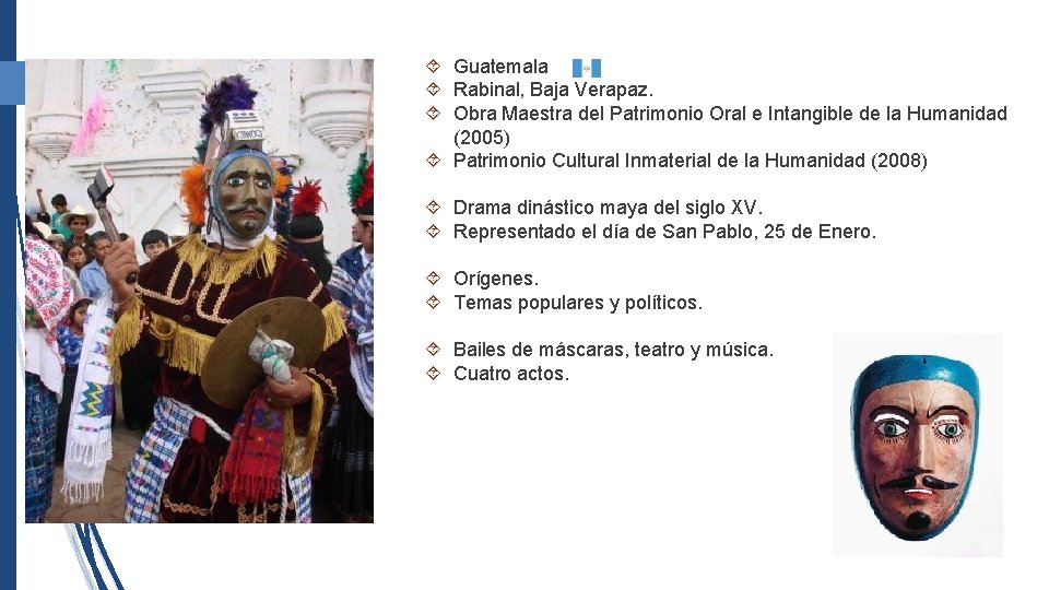  Guatemala Rabinal, Baja Verapaz. Obra Maestra del Patrimonio Oral e Intangible de la